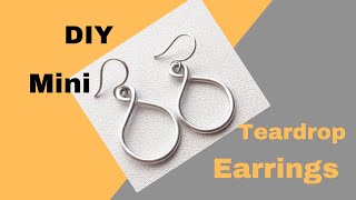 How to Make Mini Teardrop Wire Earrings  Easy Wire Earrings Tutorial [upl. by Gannie313]