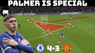 How Palmer Saved Chelsea  Tactical Analysis  Chelsea 43 Manchester Untied [upl. by Artimas]