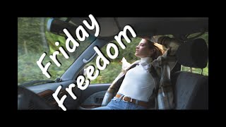 Friday Freedom Music Video [upl. by Wernick]