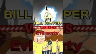 Bill chyper VS Evil Morty [upl. by Halford]