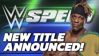 NEW CHAMPIONSHIP WWE Announces WWE Speed Details [upl. by Ecnadnac]