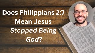 Explaining Philippians 2 How Did Christ quotEmptyquot Himself [upl. by Standush]