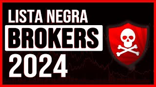 Los BROKERS Más ESTAFADORES Del 2024 ☠  Lista Negra Brokers [upl. by Eugine]