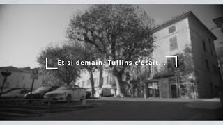 Tullins Et si demain Tullins cétait [upl. by Wadleigh]