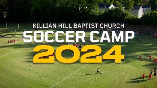 KHBC Soccer Camp 2024 [upl. by Georgeta233]