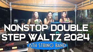 6th String Band Playlist Nonstop Double Step Waltz 2024 Volume 1 [upl. by Ynohtnaleahcim]