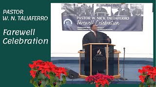 Farewell Celebration for Pastor W Nick Taliaferro  12112021 [upl. by Oicirbaf962]