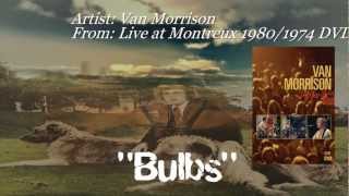 Van Morrison  Bulbs Live From Montreux 1974 1080p HD [upl. by Lemuela]