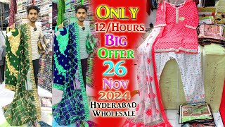 Only 12Hours Big Offer 26Nov2024 Hyderabad Wholesale Big Sale Noor Collection [upl. by Eide]