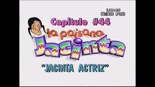 La paisana jacinta Cap 44 actriz [upl. by Llesig754]