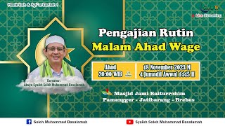 LIVE PENGAJIAN RUTIN MALAM AHAD WAGE  ABUYA SYAIKH SOLEH MUHAMMAD BASALAMAH [upl. by Treblihp]