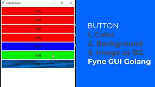 Button color  Background Image  Fyne GUI Golang tutorial 44 [upl. by Narret]