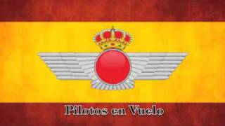 Marchas Ejercito del Aire  Pilotos en Vuelo [upl. by Hermina558]