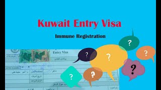 Kuwait New VISA Arrivals Immune Registration NewKhabar [upl. by Avek]