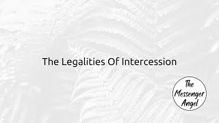 The Legalities Of Intercession [upl. by Eselehs]