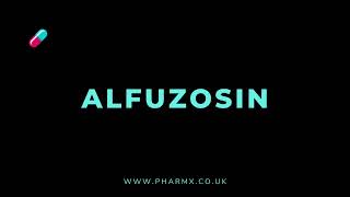 How to pronounce Alfuzosin [upl. by Townshend]