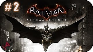 Batman Arkham Knight  Gameplay Español  Capitulo 2  1080pHD [upl. by Doro]