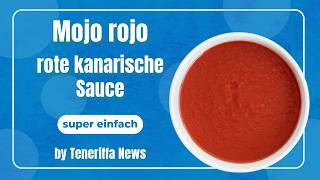 Mojo rojo  rote kanarische Sauce selber machen  Rezept von Teneriffa News [upl. by Morrie]