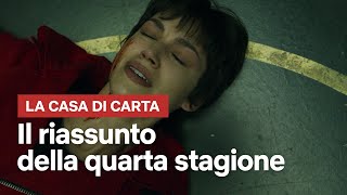 La Casa di Carta  Riassunto della parte 4  Netflix Italia [upl. by Elleiram]