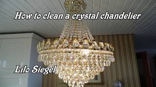 Easy way to clean a crystal chandelier  Lilo Siegel [upl. by Hike]