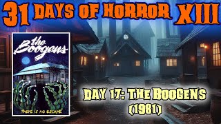 Day 17 The Boogens 1981  31 Days of Horror XIII  olivefilms [upl. by Nielson325]