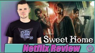 Sweet Home Netflix Series Review [upl. by Ahola]