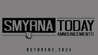 Smyrna Today  Announcements 10324 [upl. by Htebazila]