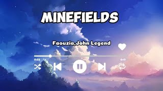 Minefields  Faouzia John Legend lyricslirik [upl. by Supat]