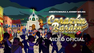 Aniceto Molina amp Johnny Molina  Corazón Barato Video Oficial [upl. by Elkin]