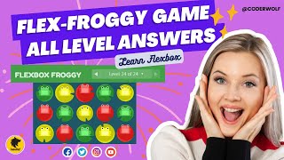 Flex Box Froggy Game  All 24 Levels Answers  FlexBoxFroggyAnswers [upl. by Ahseuqram392]