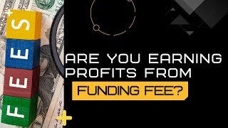 Funding Fees How to Earn Additional Earnings in Futures Trading [upl. by Hanas117]