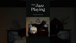 🔉Jazz Piano Playing piano jazz [upl. by Ileyan199]