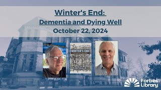 Winters End Dementia and Dying Well [upl. by Naryk925]