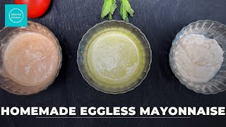 How to make Eggless Mayonnaise  3 Ways  Nilachal Kitchen [upl. by Ball]