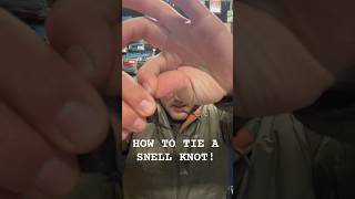 How To Tie A SNELL KNOT [upl. by Godliman]