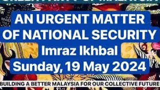 AN URGENT MATTER OF NATIONAL SECURITY  Sunday 19 May 2024 [upl. by Leahcimnhoj]