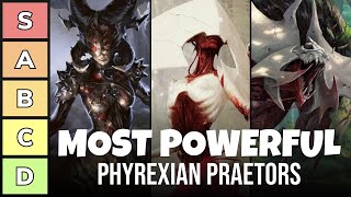 The Most Powerful Phyrexian Praetors  Power Tier List  EDH  MTG  Magic the Gathering [upl. by Consolata]