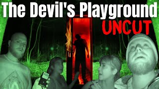 The Devils Playground Full Uncut Paranormal Investigation [upl. by Homere301]