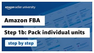 Send your Amazon FBA shipment Step 1b Pack individual units [upl. by Lam230]