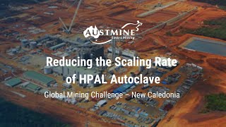 Reducing the Scaling Rate of HPAL Autoclave [upl. by Gunas]