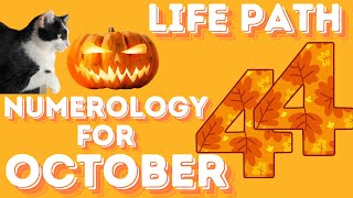 Life Path 44 October 2024 Numerology [upl. by Odlamur637]