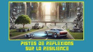 Cyrob  Réflexions estivales sur la résilience [upl. by Rednal]