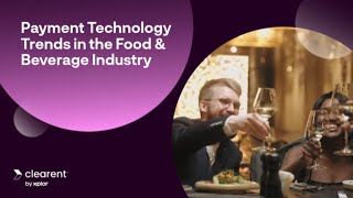 Payment Technology Trends in the Food amp Beverage Industry [upl. by Pascha]