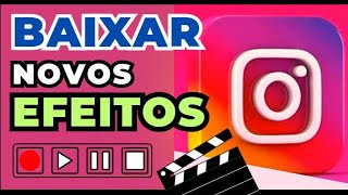 COMO BAIXAR NOVOS EFEITOS NO APLICATIVO INSTAGRAM [upl. by Nahgeam]