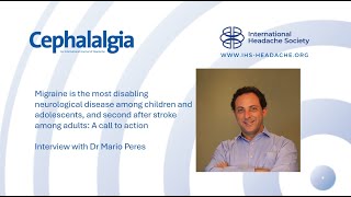 Editors Choice Cephalalgia Episode 9  Call to action  Mario Peres [upl. by Akamahs]