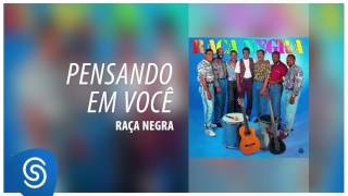 Raça Negra  Pensando Em Você Raça Negra Vol 2 Áudio Oficial [upl. by Noxin]