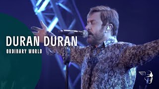 Duran Duran  Ordinary World Live A Diamond In The Mind [upl. by Yenaj]