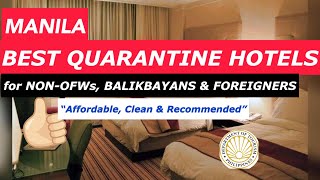 RECOMMENDED AFFORDABLE QUARANTINE HOTELS FOR NONOFWs BALIKBAYANS amp FOREIGNERS LANDING IN MANILA [upl. by Petunia]