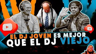 QUE TIENE UN DJ JOVEN QUE NO TIENE UN DJ VIEJO [upl. by Maybelle]