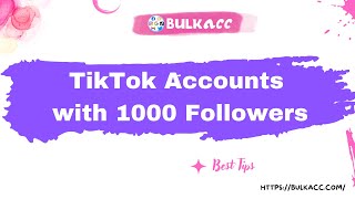 Tips To Have TikTok Accounts With 1000 Followers [upl. by Eneg]